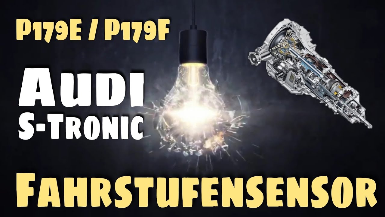 P179E / P179F Audi S-Tronic Fahrstufensensor