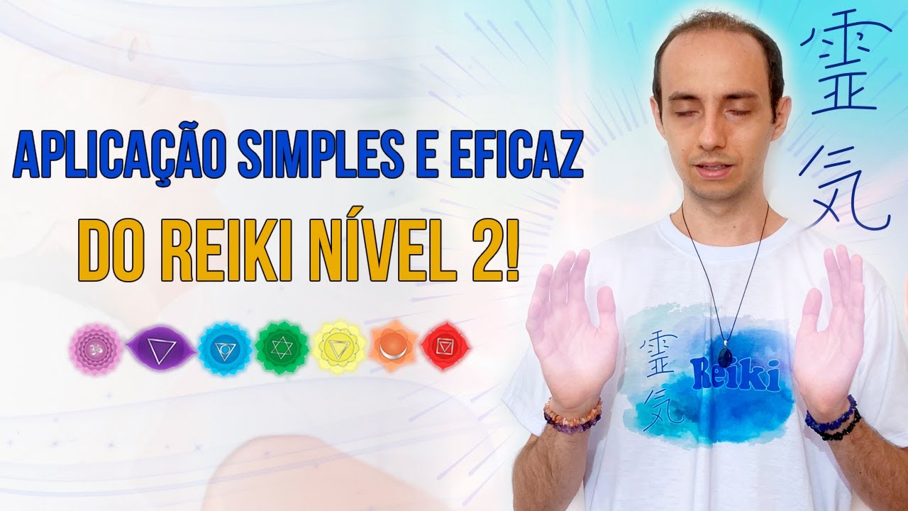Reiki na Prática Nível 2: Aprenda a Aplicar de Forma Simples e Eficaz!