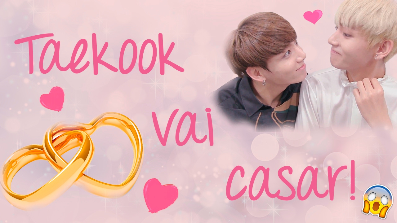 Taekook vai casar! - (Fake Subs PT/BR)