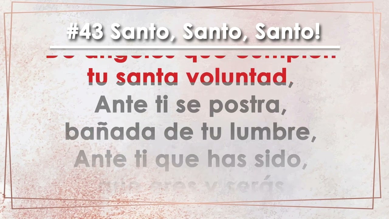Himno 43 Santo, Santo, Santo!