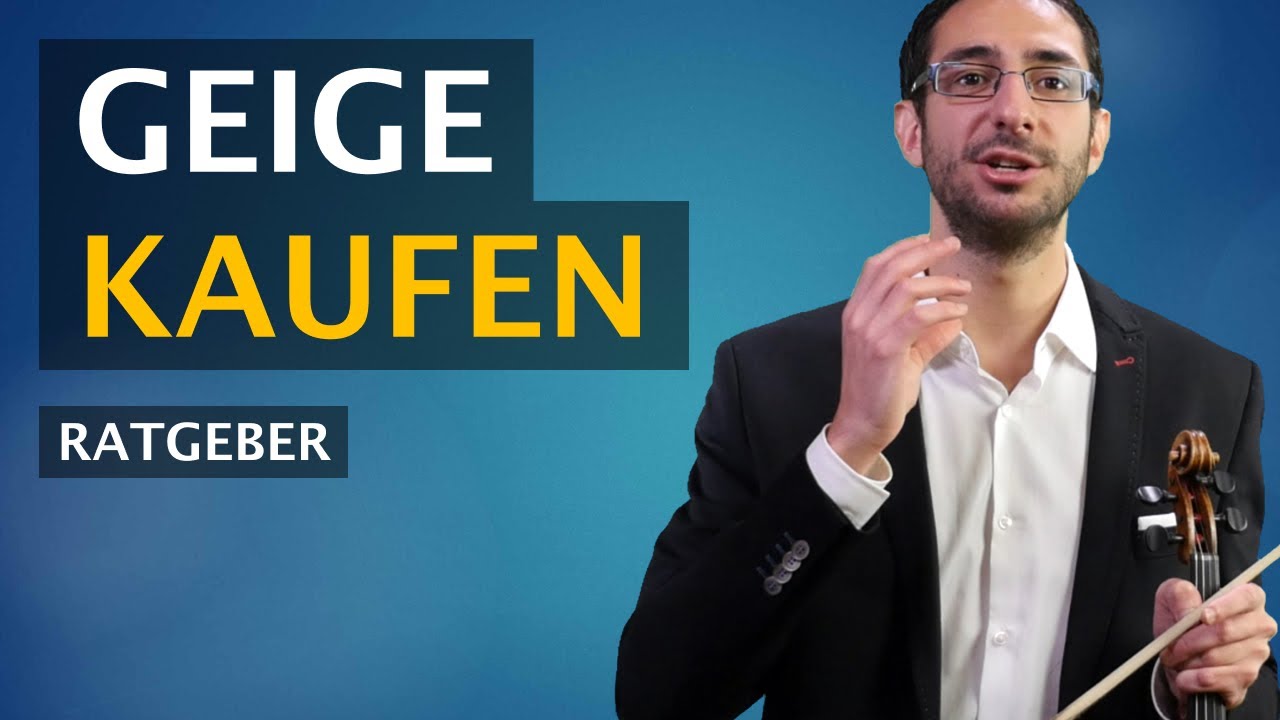 Geige Kaufen: 7 Tipps, wie Sie die perfekte Geige kaufen (ohne Abzocke!)