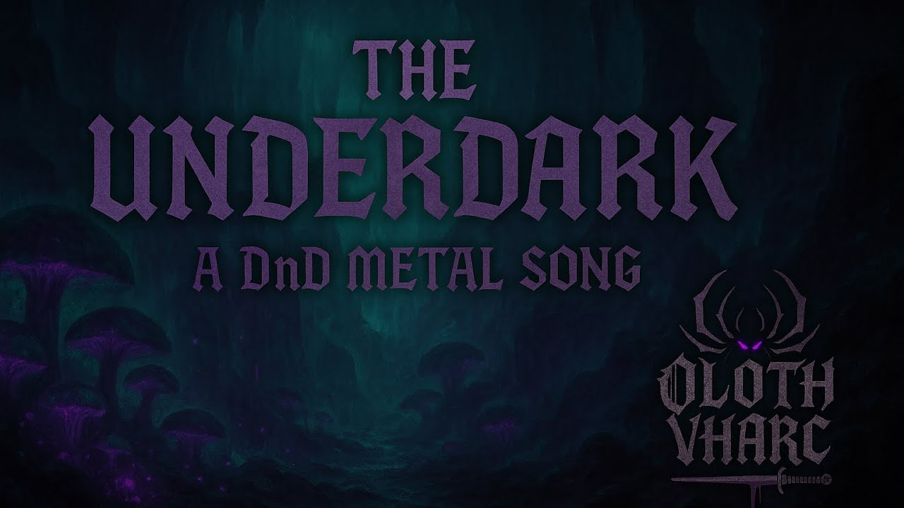 Oloth Vharc | The Underdark (A DnD inspired Metal Song)