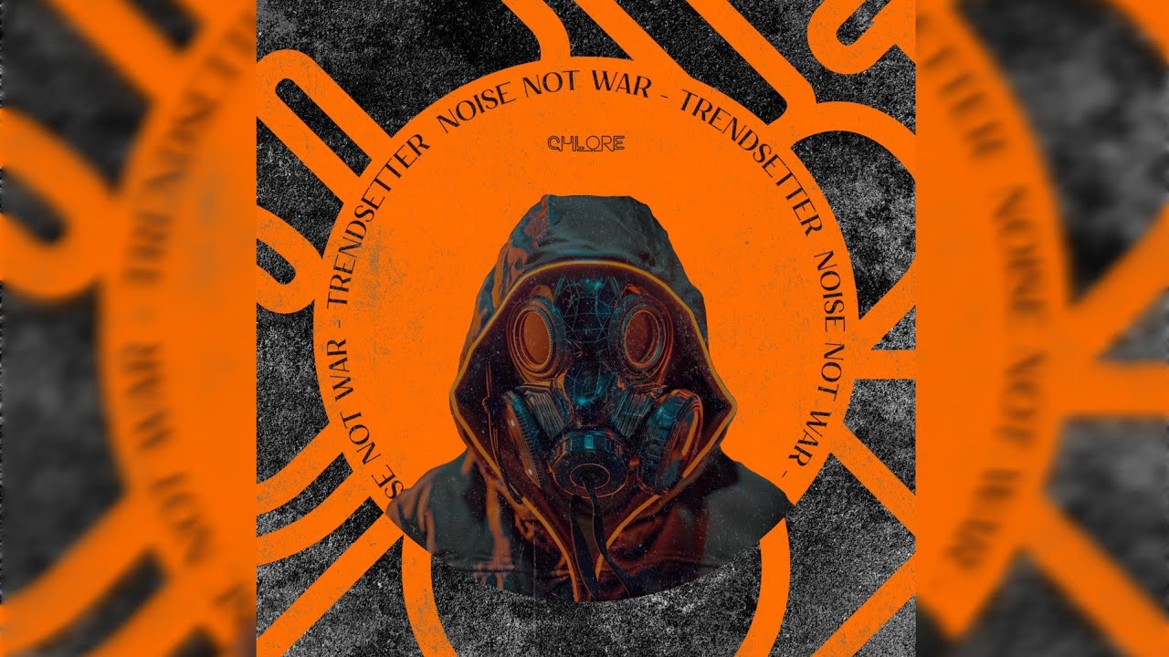 Noise Not War - Trendsetter (Original Mix)