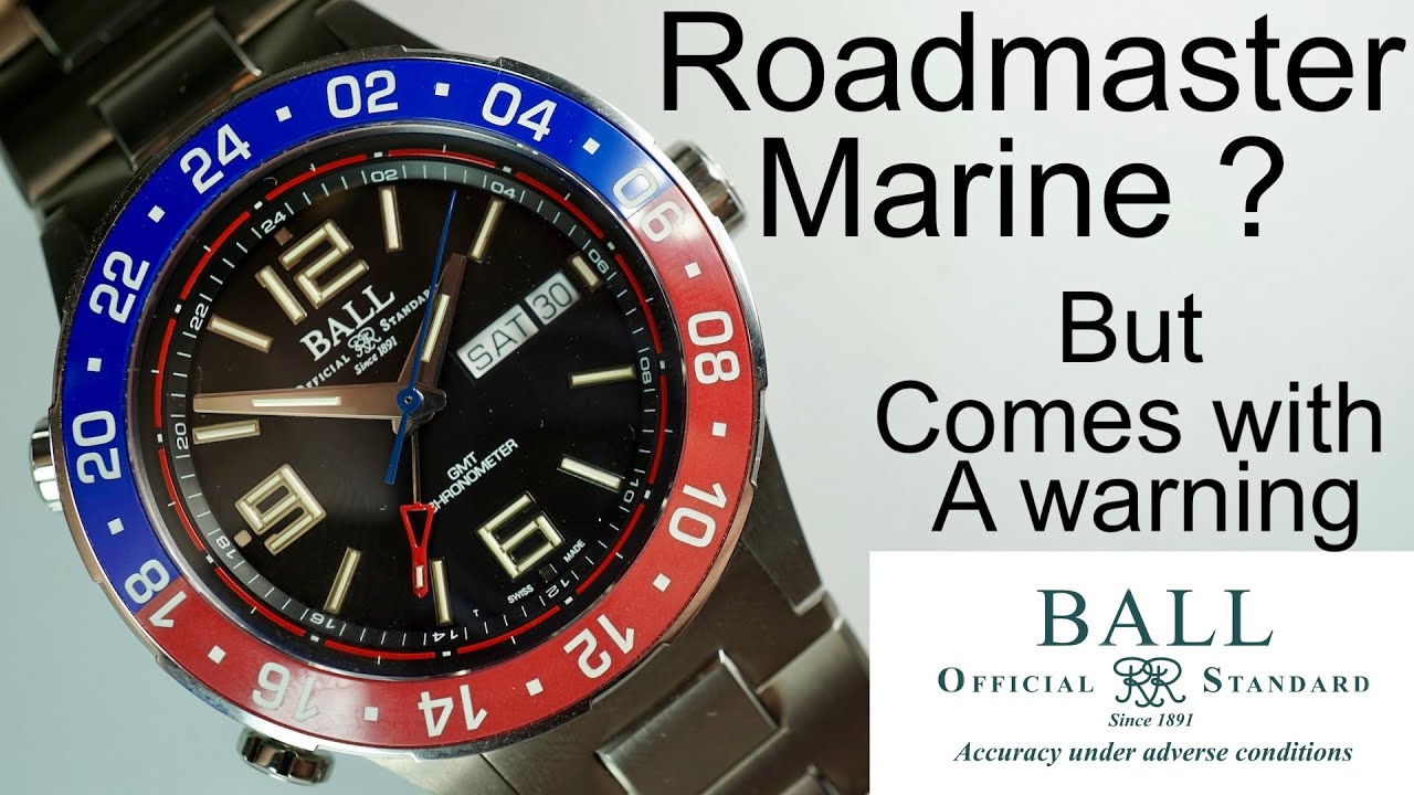 Ball Roadmaster Marine GMT Le