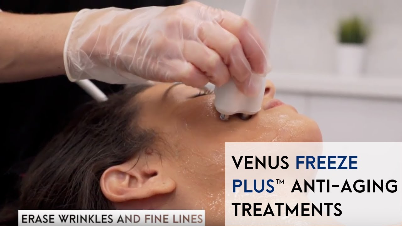 Venus Freeze Plus&trade; Anti-aging Treatments