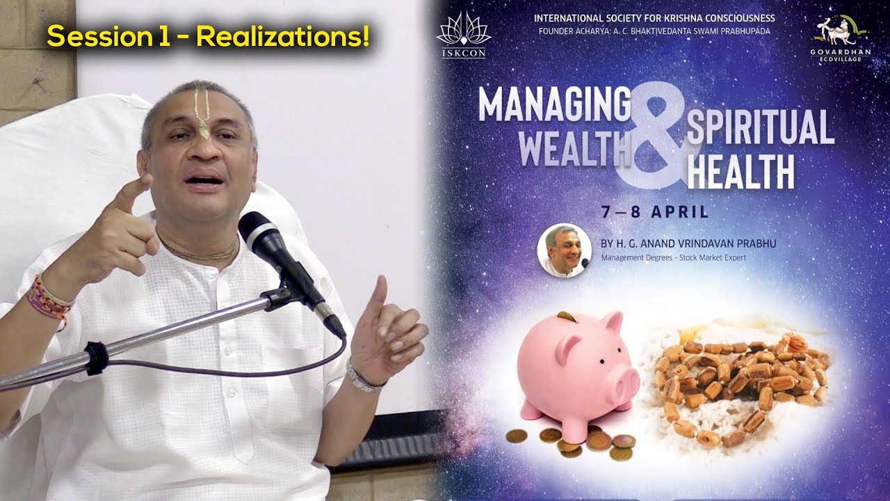 Realizations on Bhakti & Wealth | Hindi - Part 1 of 2 | HG Anand Vrindavan Prabhu
