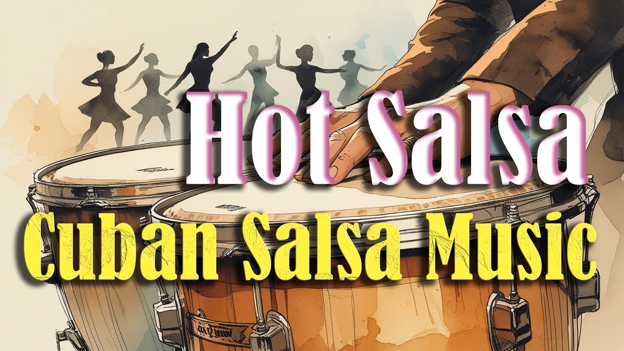 Hot Salsa &ndash; Authentic Cuban Salsa & Latin Dance Music | Feel the Rhythm of Havana Nights