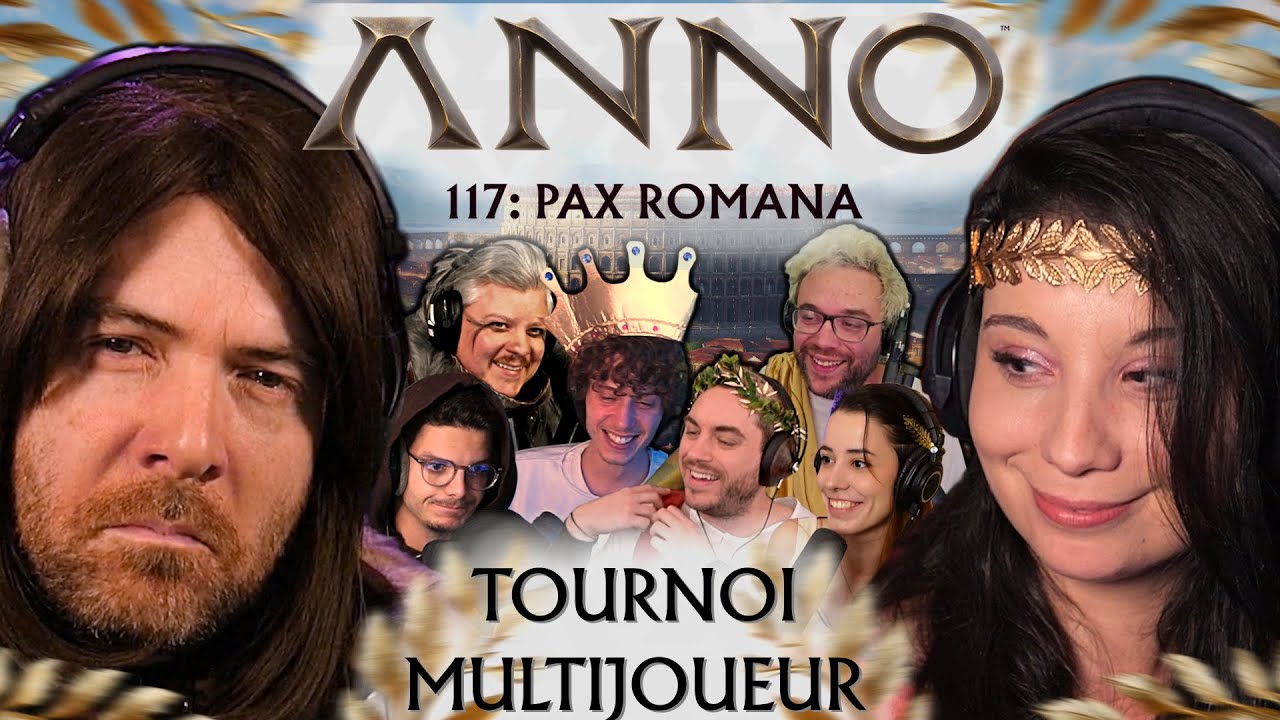 ANNO 117: PAX ROMANA - Tournoi multijoueur ft. Pressea ! (Best-of Twitch)