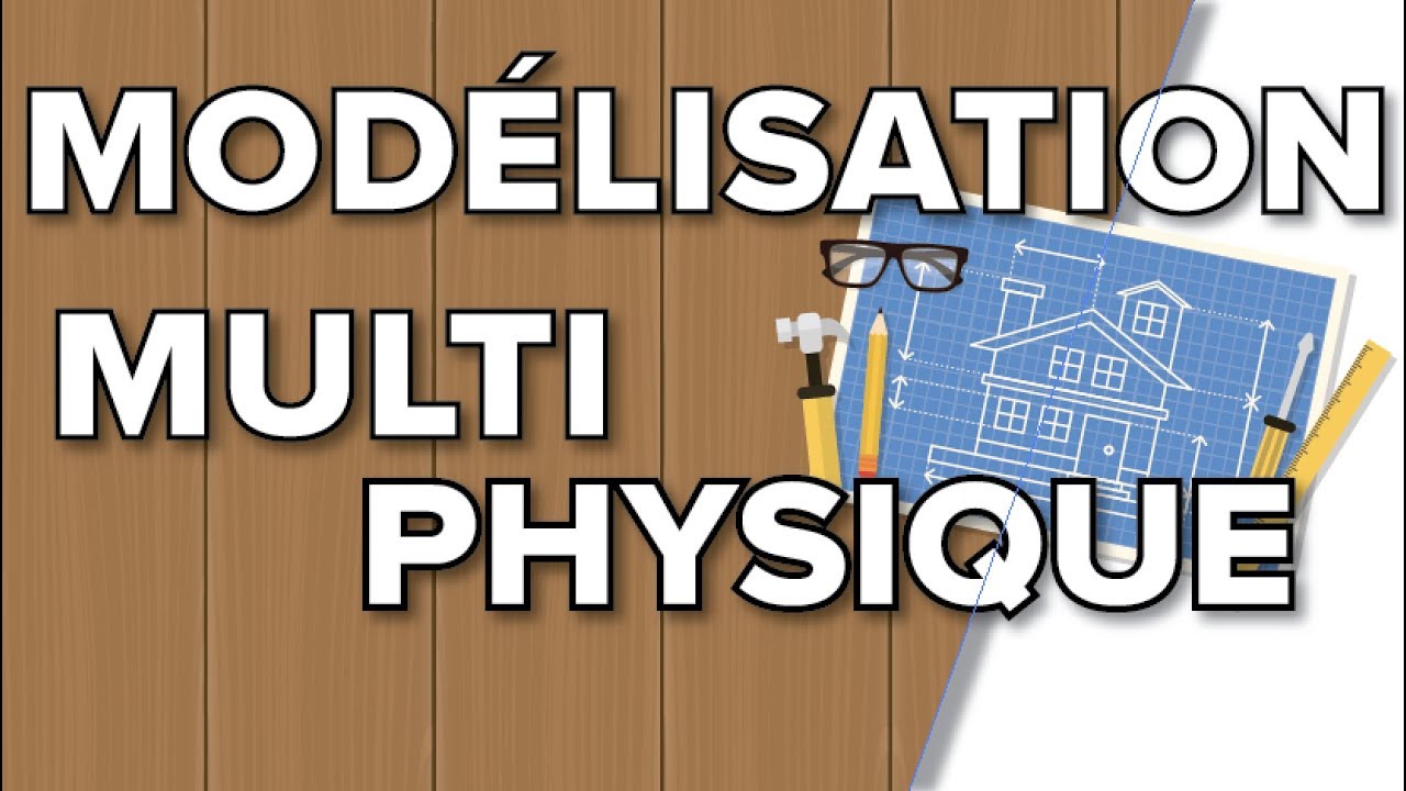 Modélisation Multiphysique - Terminale S