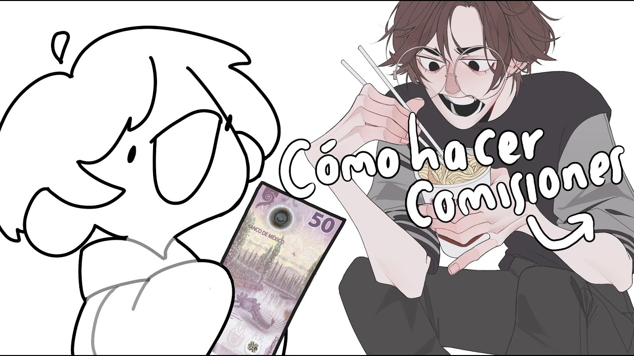 • Cómo hacer Comisiones | Tutorial (?) •
