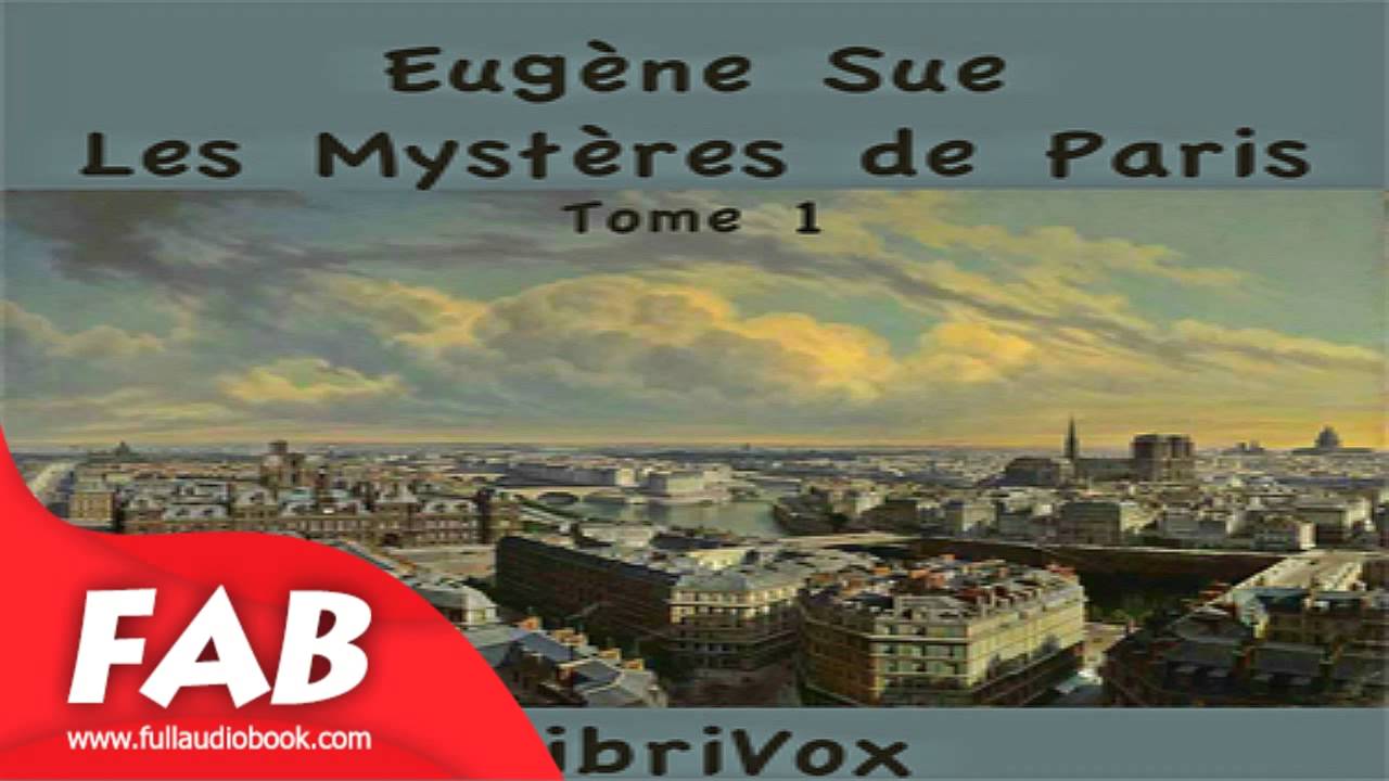 Les Mystères de Paris Tome 1 Part 1/2 Full Audiobook by Eugène SUE by Action & Adventure Fiction