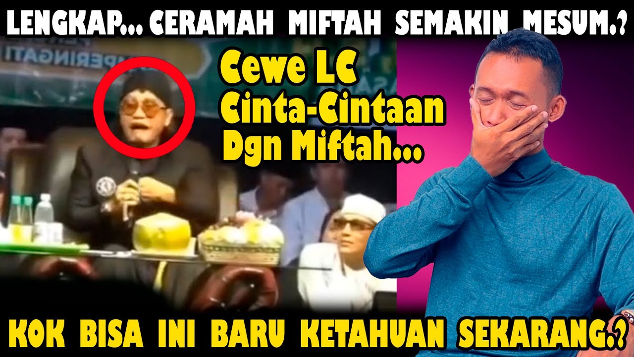 Ceramah Miftah Semakin Mesum!! Saya Diakui Ulama NU Yg Tidak Biasa.??