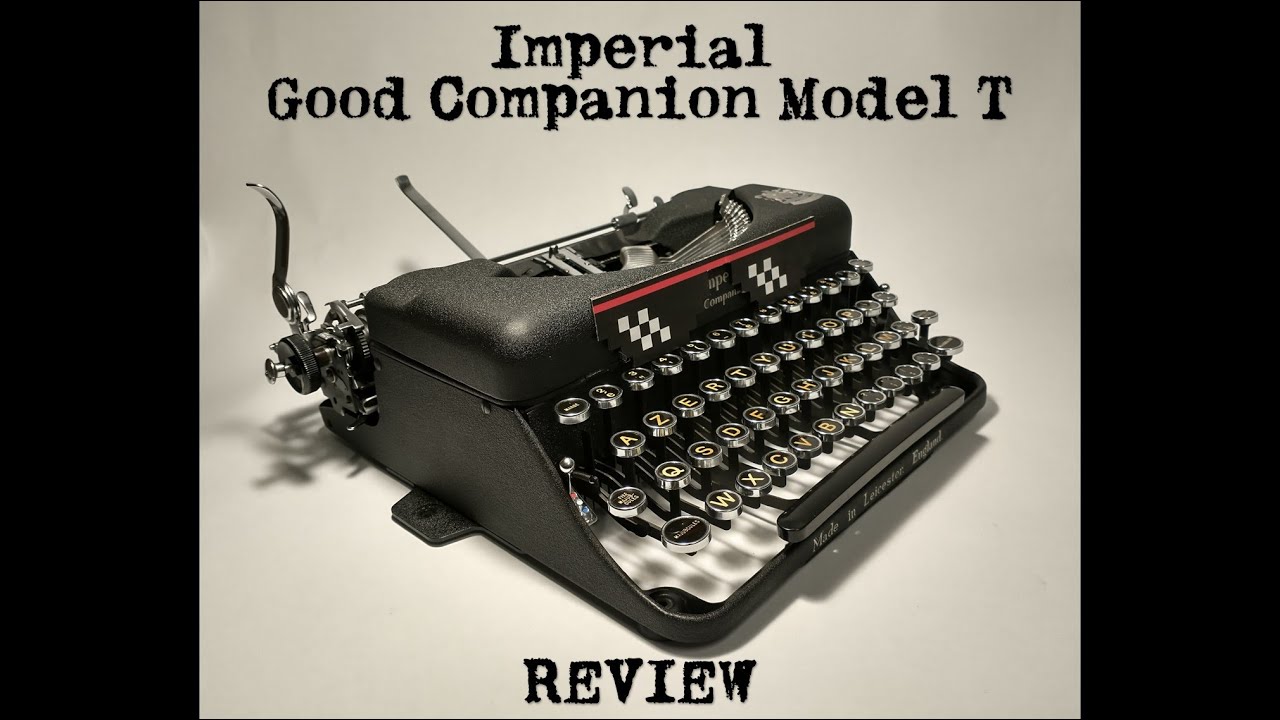 Imperial Good Companion Model T  review