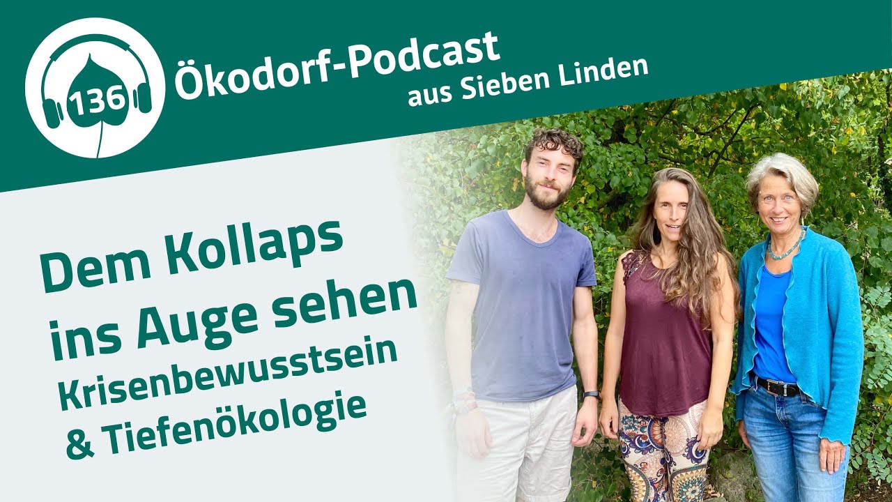 Folge 136: Dem Kollaps ins Auge sehen: Krisenbewusstsein, Tiefenökologie und eine geplante Weltreise