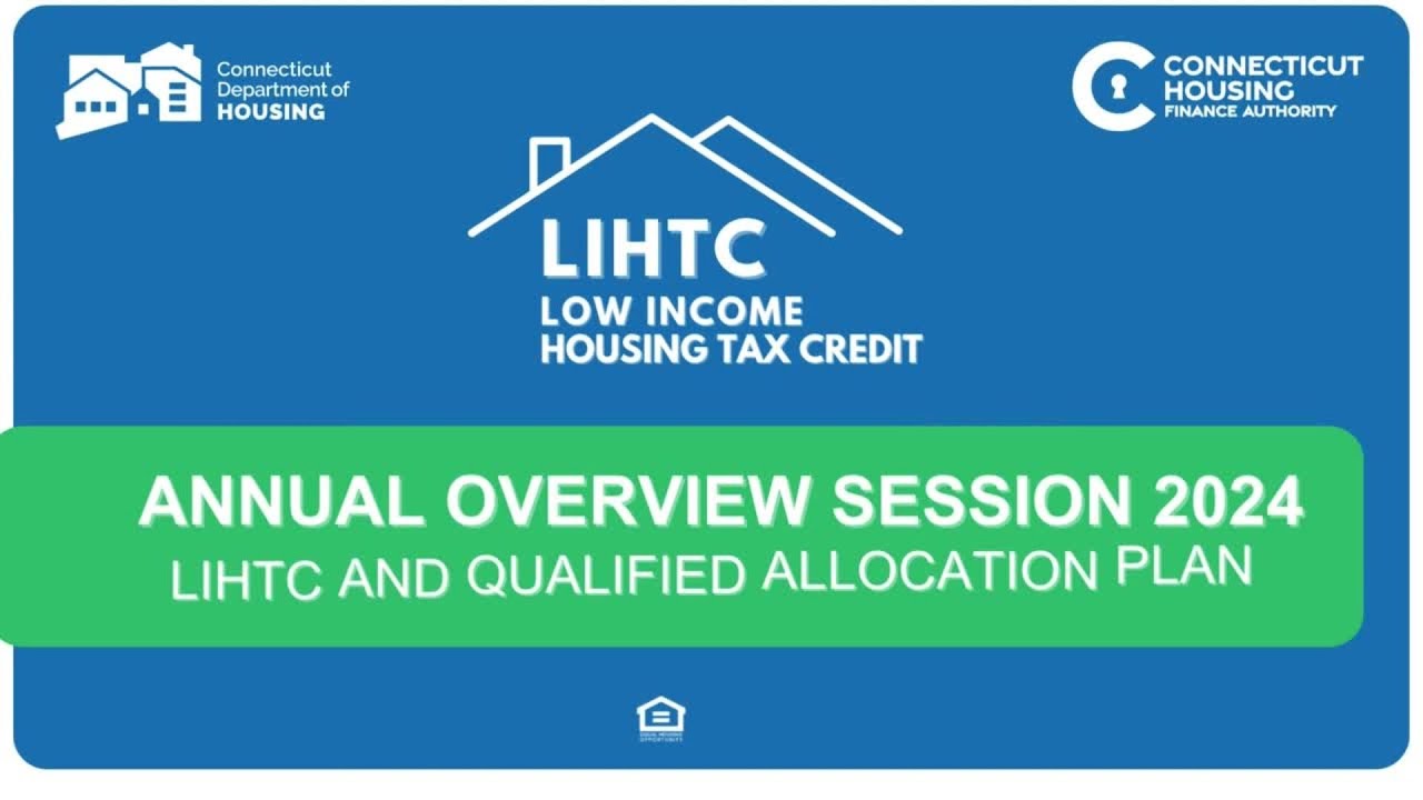 CHFA Low Income Housing Tax Credit Session Overview 2024