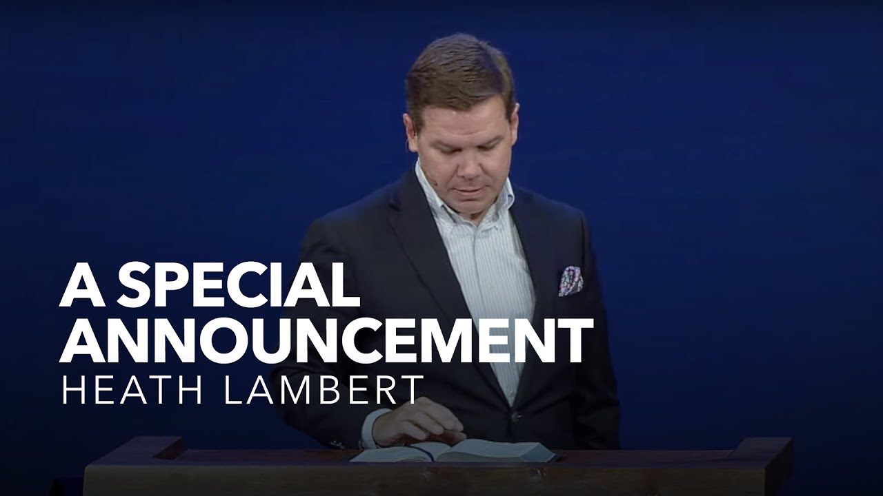 Special Announcement From Pastor Heath