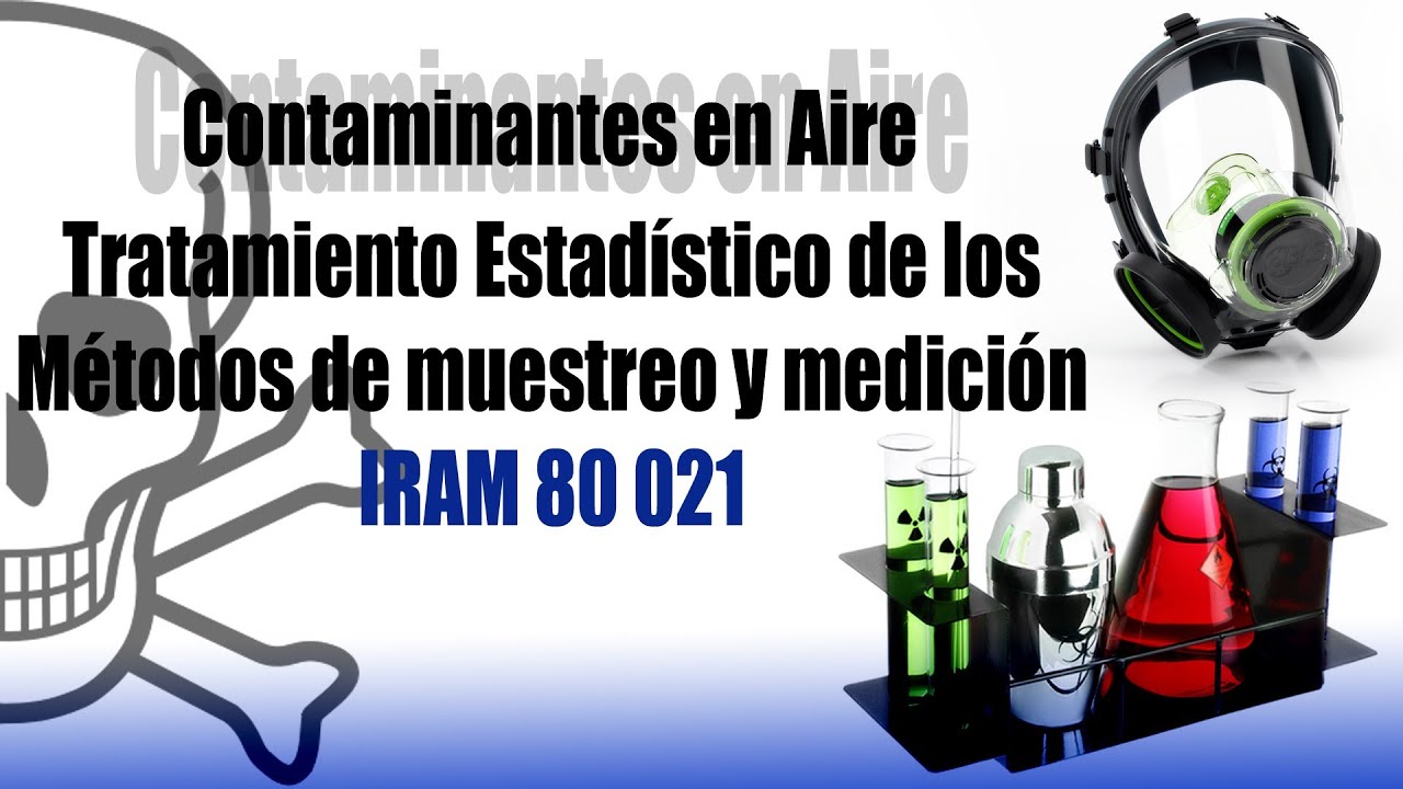 Contaminantes en AIRE - Tratamiento estadístico de métodos de medición y muestreo