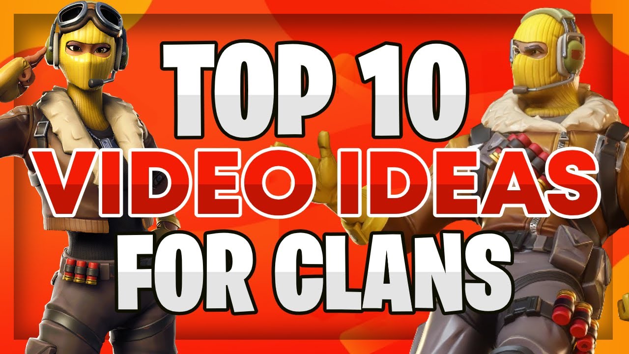 TOP 10 Clan Video IDEAS! Best Videos for Your Clan YOUTUBE CHANNEL!
