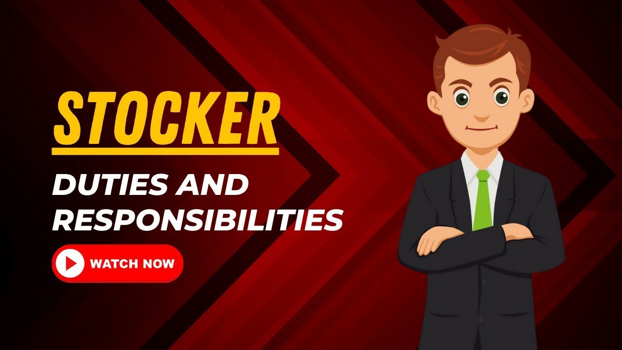 Stocker Duties And Responsibilities
