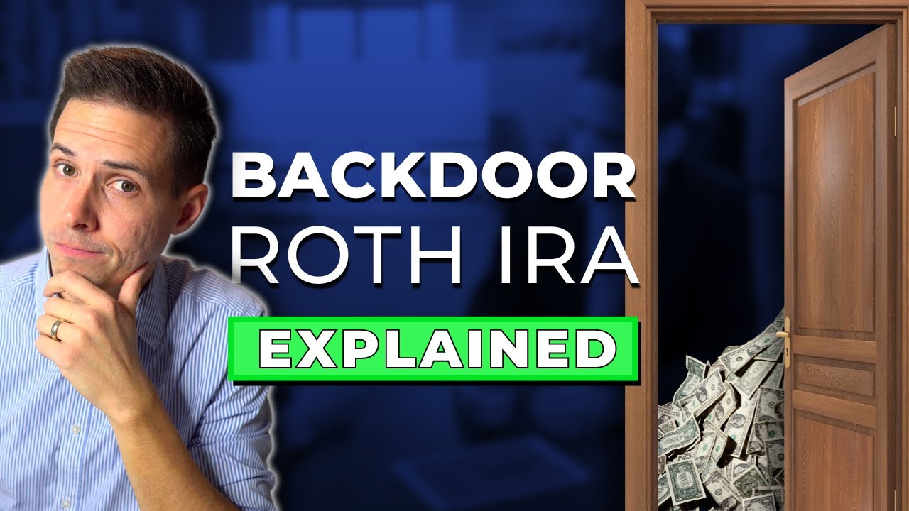 Backdoor Roth IRA: Everything You NEED to Know