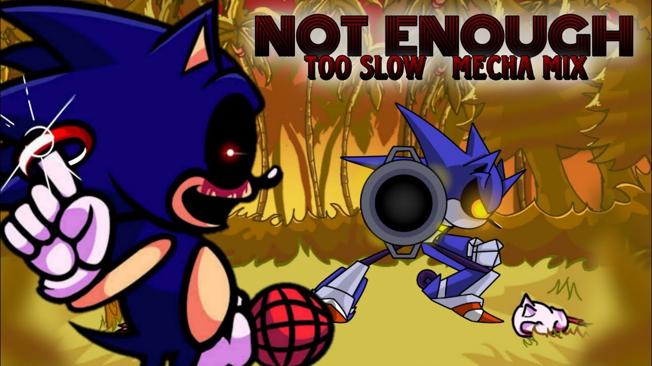 Not Enough / Too Slow Mecha Mix - FNF Remix
