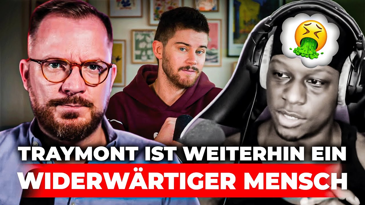 Traymont ist weiterhin ein widerwärtiger Mensch