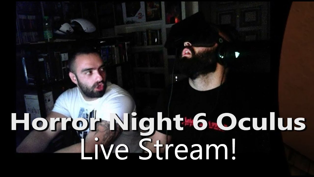 Horror Night 6 Live Stream!