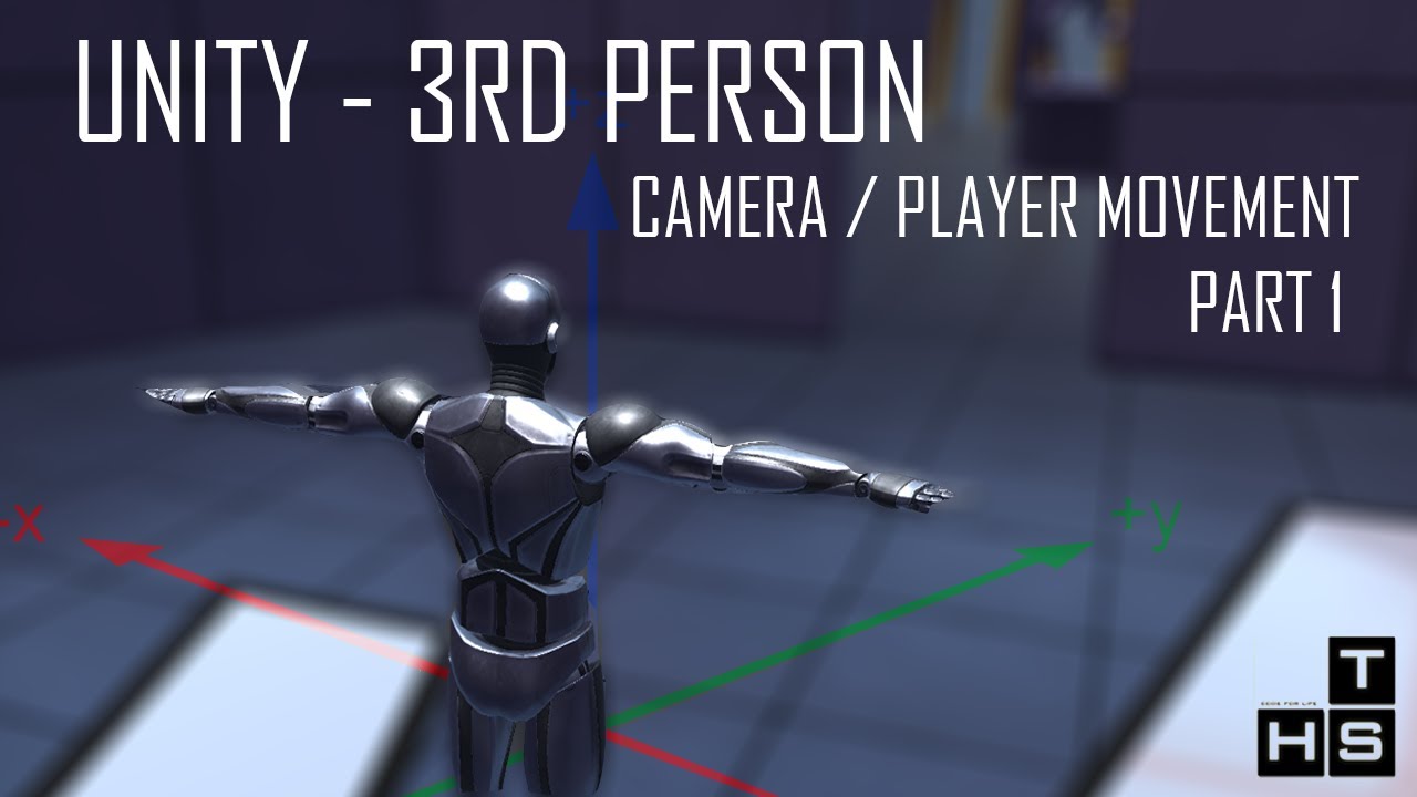 UNITY - 3RD PERSON CAMERA / PLAYER MOVEMENT