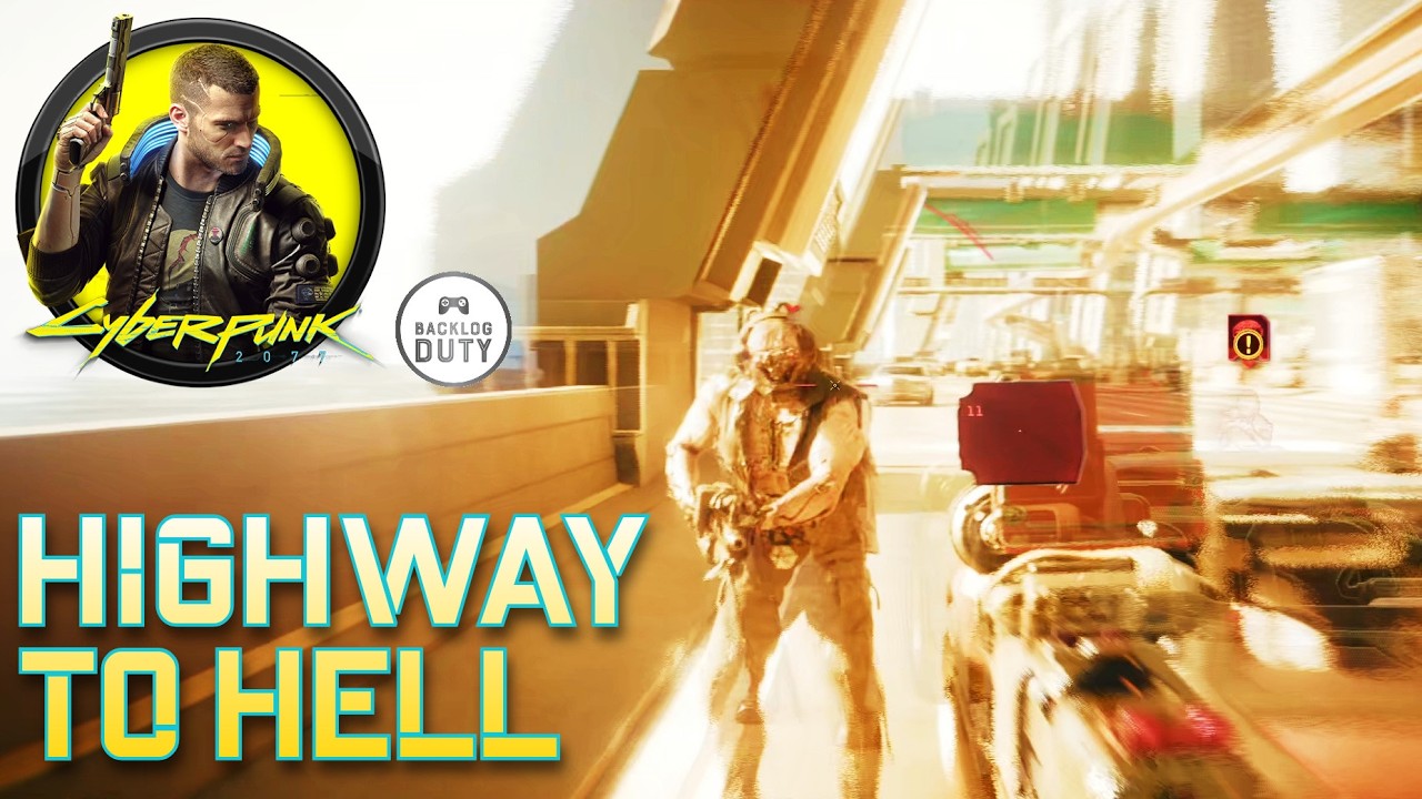 Cyberpunk 2077 P47 Highway to Hell