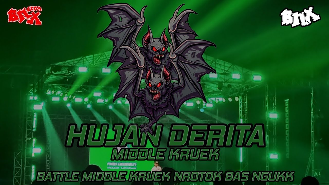 DJ BATTLE HUJAN DERITA | MIDDLE KRUEK | NROTOK
