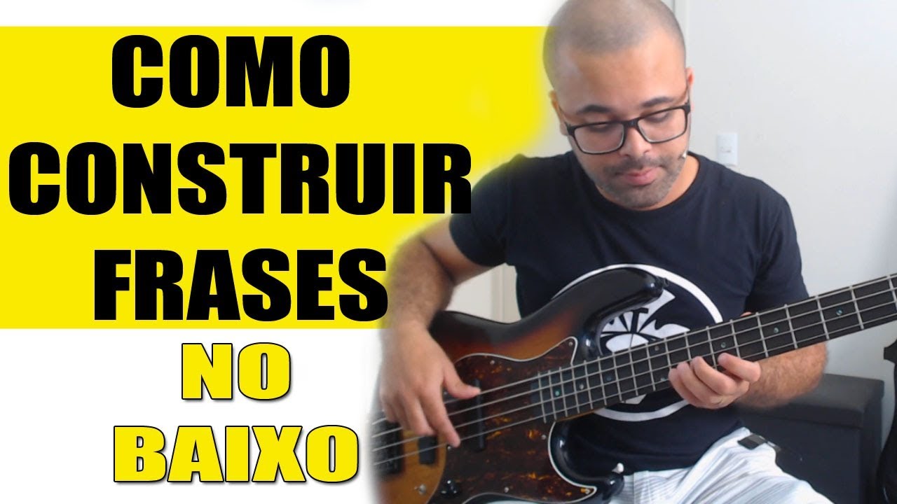 COMO CONSTRUIR FRASES NO BAIXO | Aula de Contrabaixo