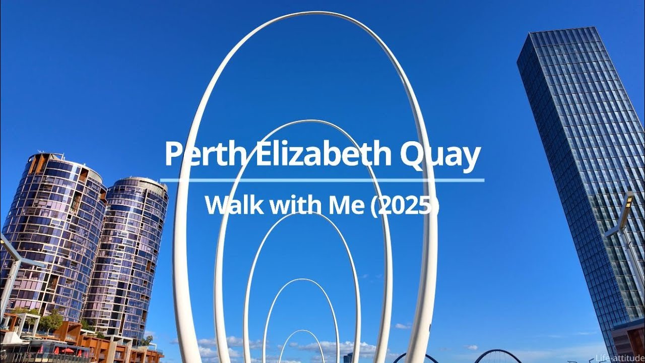 Elizabeth Quay (2025) | A Full Walkthrough in the Heart of Perth