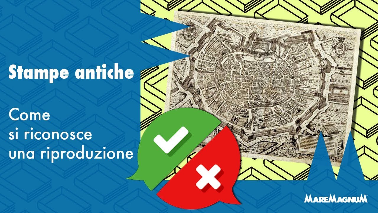 Stampe antiche – Come si riconosce una riproduzione
