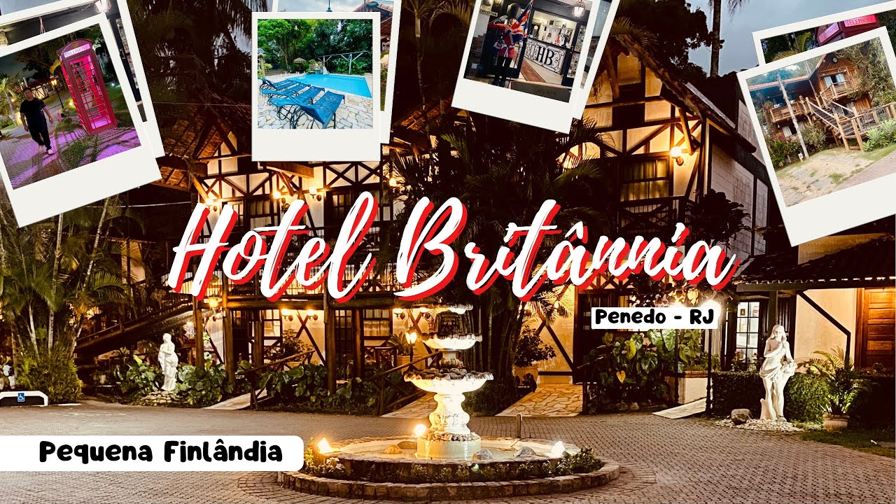 HOTEL BRITANNIA - PENEDO/RJ: Dica de hospedagem, atrações e o que fazer