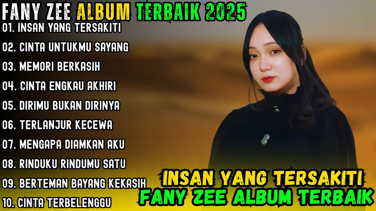 INSAN YANG TERSAKITI ~ FANY ZEE FULL ALBUM TERBAIK 2025  ~ CINTA UNTUKMU SAYANG LAGU MELAYU 2025