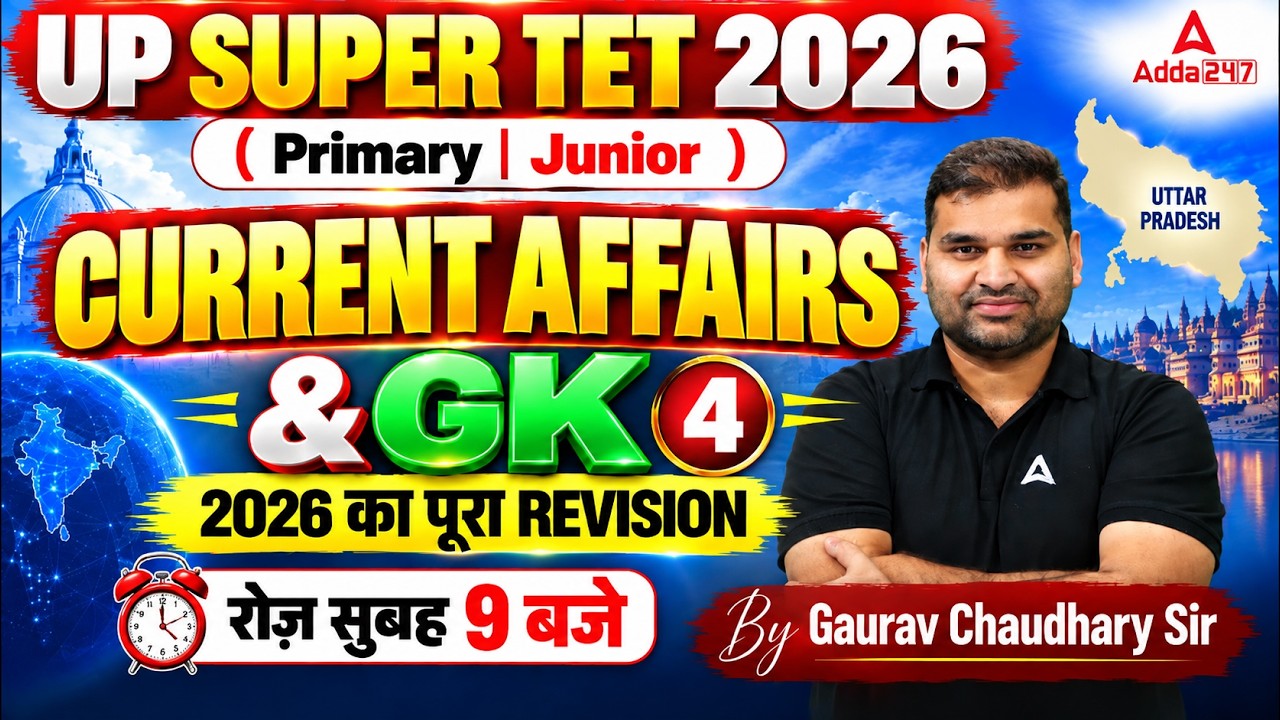 UP Super TET Current Affairs 2026 | UP Super TET GK GS | UP Super TET Primary & Junior By Gaurav Sir