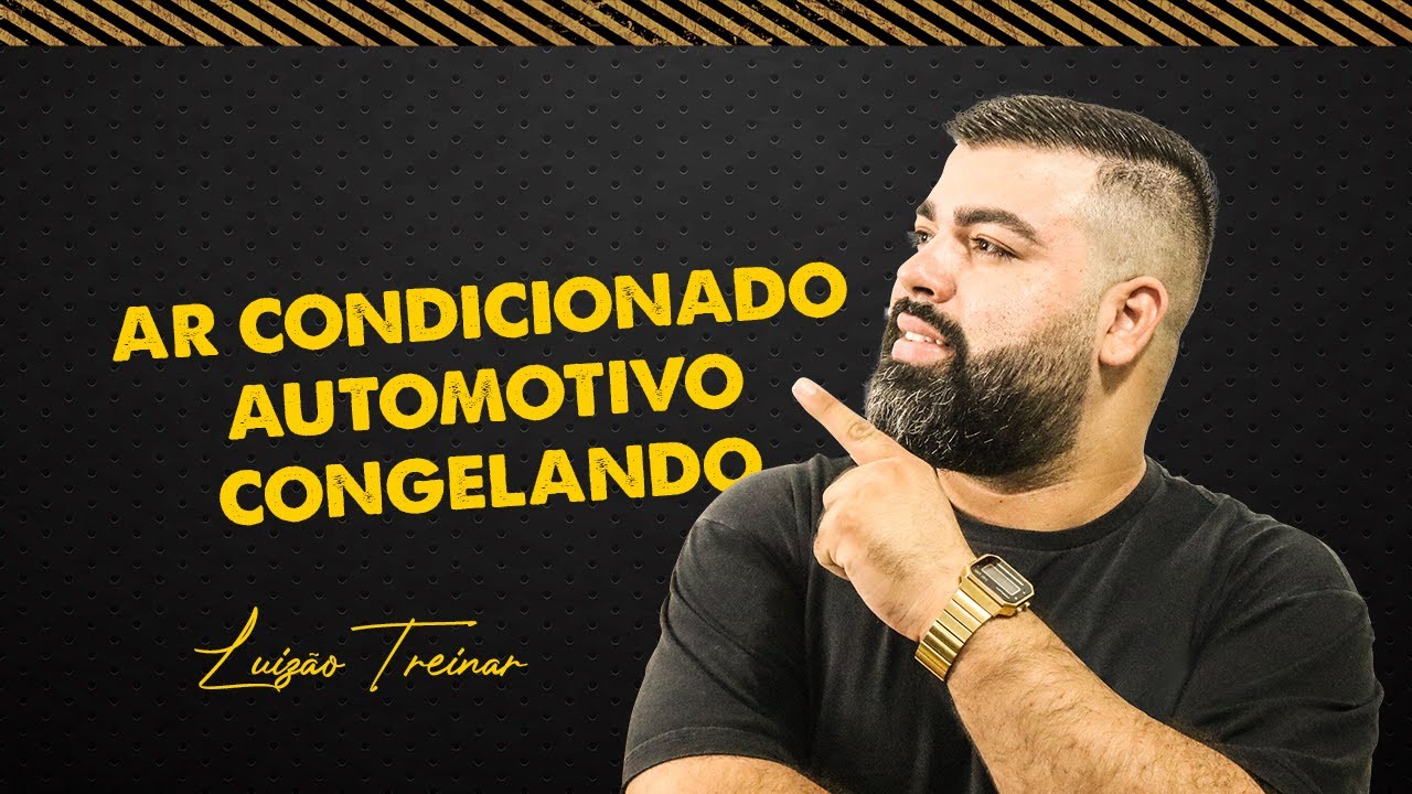 AR CONDICIONADO AUTOMOTIVO CONGELANDO