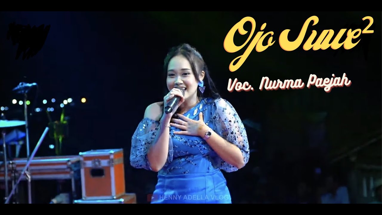 OJO SUWE-SUWE :: VOC. NURMA PAEJAH :: OM ADELLA LIVE DK. NGUJUNG - REMBANG