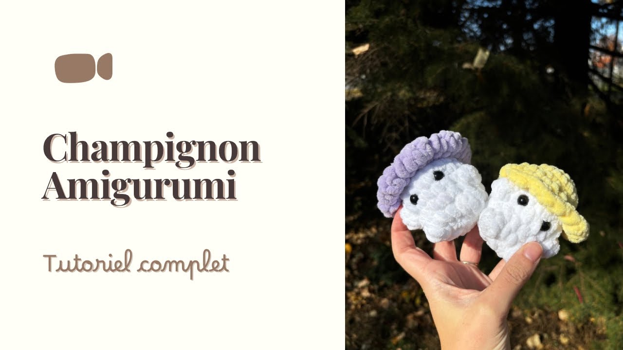 MINI CHAMPIGNON AU CROCHET - Tutoriel Amigurumi pas à pas