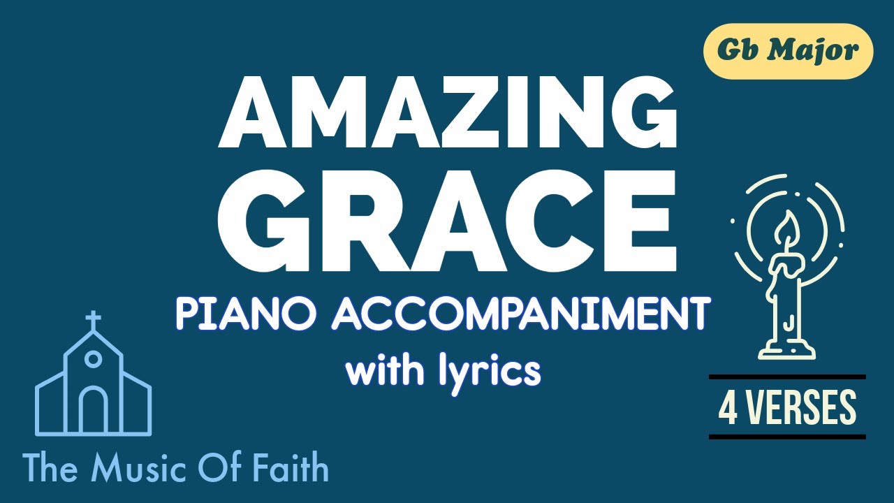 Amazing Grace (Hymn) Piano Accompaniment in Gb (F#) [Karaoke lyrics onscreen]