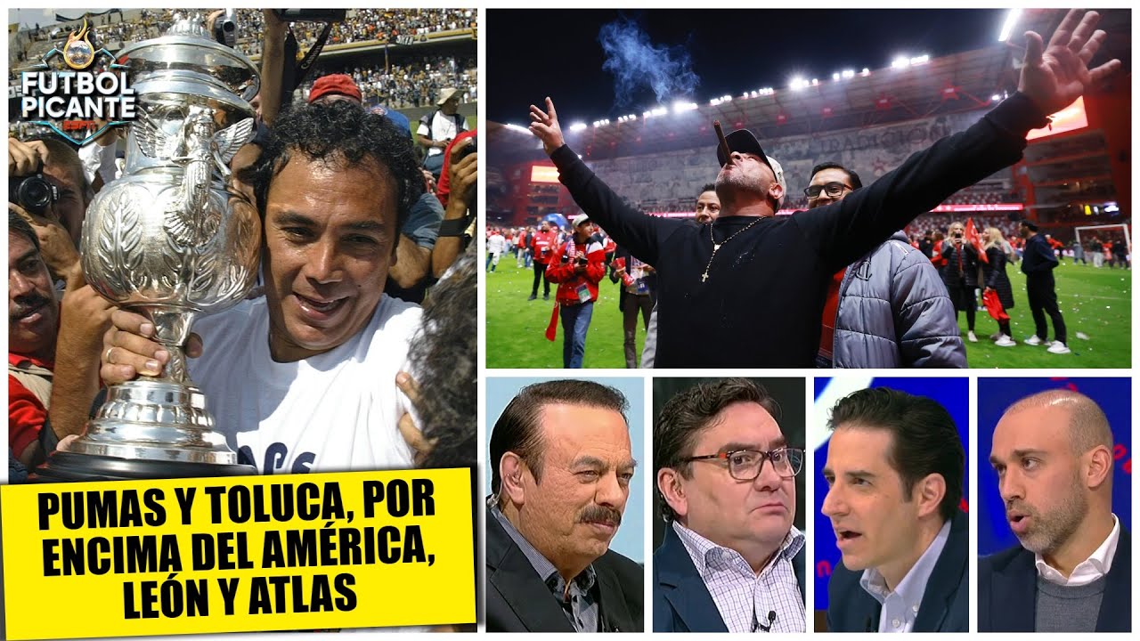 PUMAS es el mejor BICAMPE&Oacute;N en la historia de LIGA MX, TOLUCA de Mohamaed, segundo | Futbol Picante