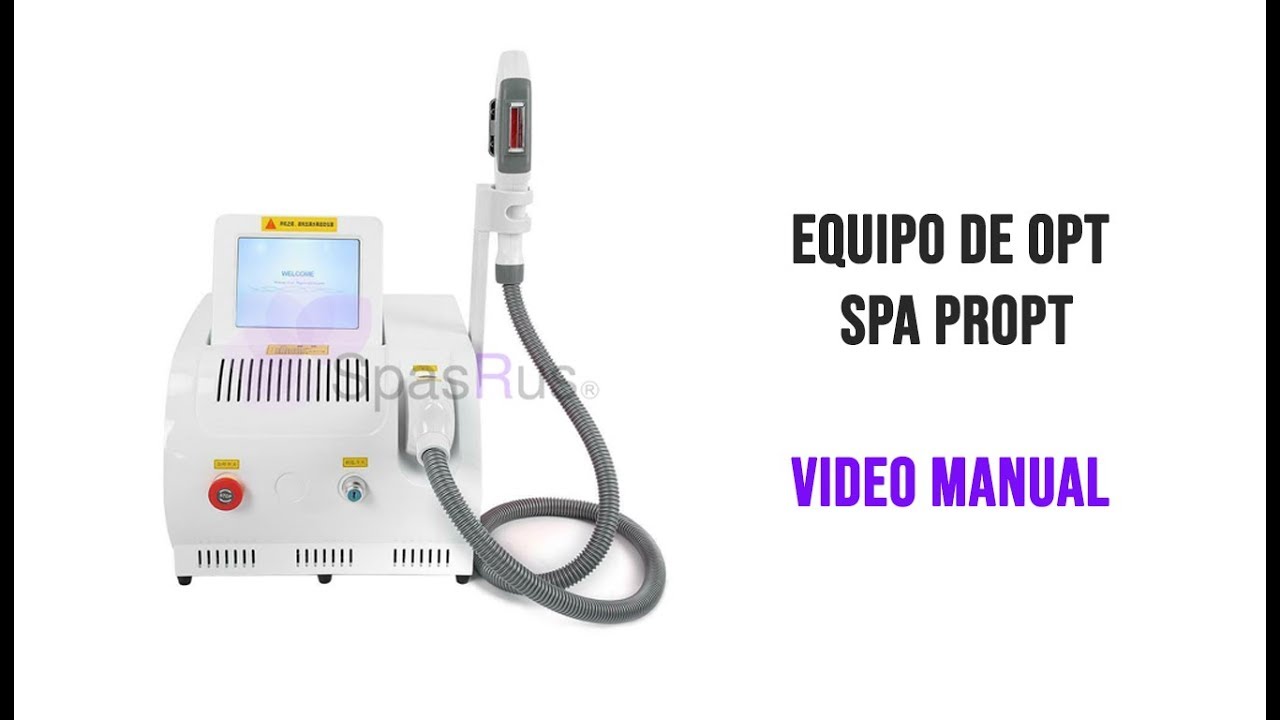 Equipo de OPT | Spa PROPT (Video Manual)