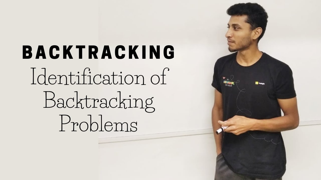 3 Identification of Backtracking Problems
