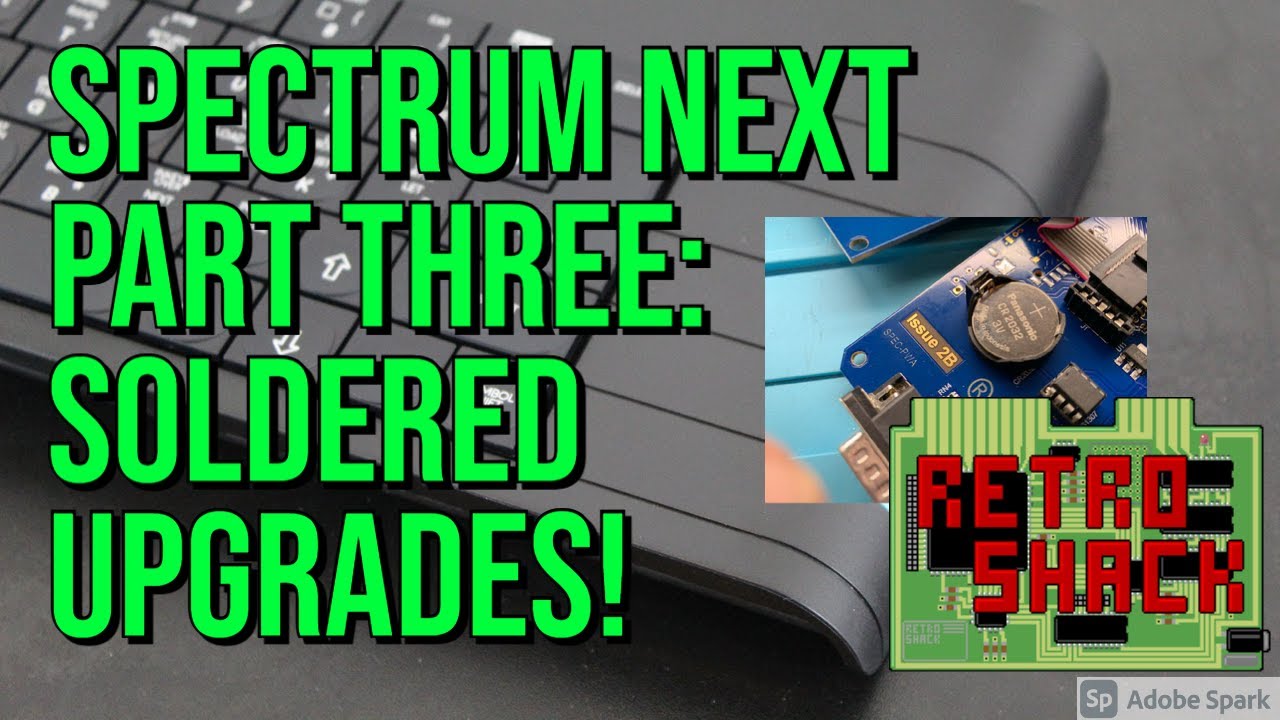 Spectrum Next - Part Three: Soldered Upgrades!