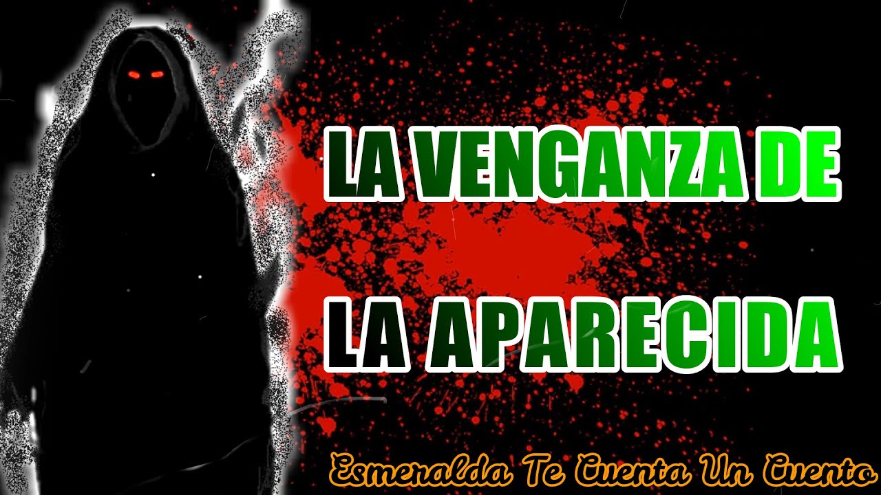 La venganza de la aparecida