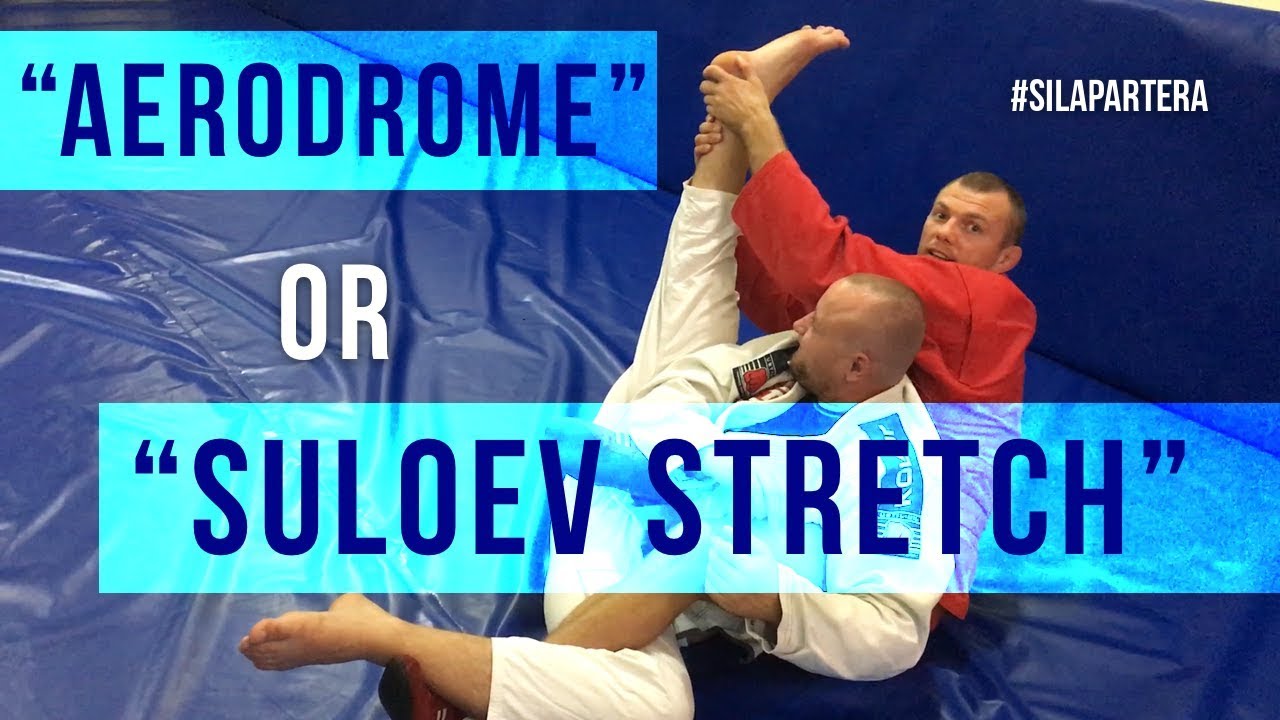 Rare submission Suloev Stretch  or “aerodrome”
