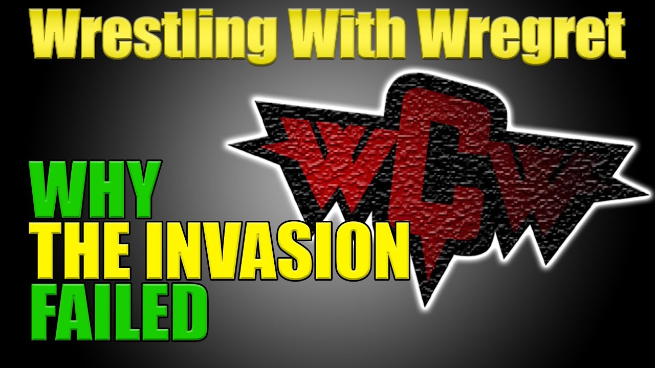 The F*&%ing Invasion | Wrestling With Wregret
