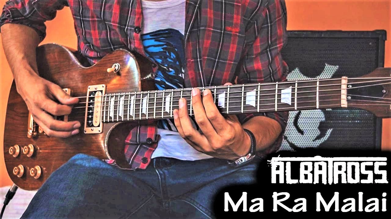 Ma Ra Malai - ALBATROSS | Guitar Cover |