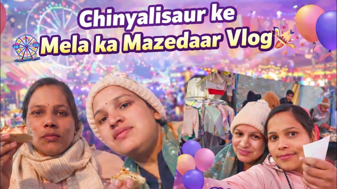 चिन्यालिसौड/देवीसौड  मेला❤️ | घूमना, खाना और ढेर सारी मस्ती” || Babita Thalwal ||