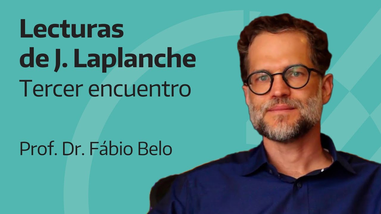 Ciclo de Lecturas de J. Laplanche 2021 - Tercer encuentro - Fábio Belo